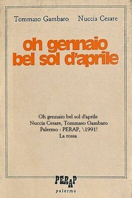 Oh gennaio bel sol d’aprile